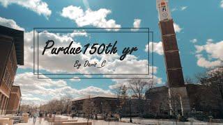 Celebrating the 150th Anniversary of Purdue University | PURDUE CAMPUS VIEW | CAMPUS TOUR