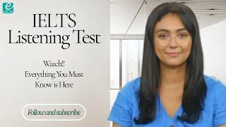 Know Your IELTS Listening Test - Everything You Must Know Before You Take IELTS Test is Here