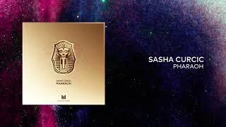 Sasha Curcic - Pharaoh (Original Mix)