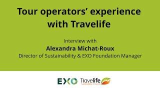 EXO Travel about their experience with Travelife for Tour Operators