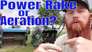 Differences between power raking and Lawn Aeration.  What is power raking? What is lawn aeration?