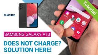 Samsung Galaxy A13 - Does not Charge? Solution here! •  •  •  • Tutorial