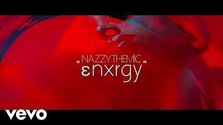 Nazzy the Mic - εnxrgy