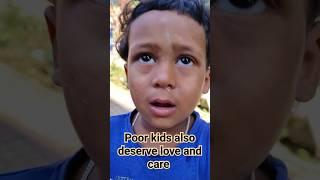 Poor Kid || We Should Love Poor Kids Also #shorts #youtubeshorts #poor #kids #viral #viralshort