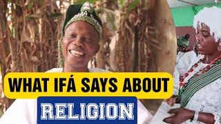 Babalawo Araba Ifakolade Ajanaku Explains Religion with Reference to some Ifa Stanzas