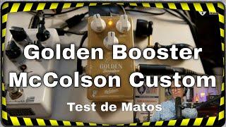 Golden Booster McColson Custom : dynamitez votre son de guitare (version intégrale)