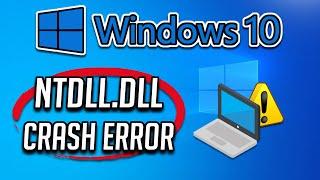 Fix ntdll.dll Crash Error on Windows 10 - [Tutorial]