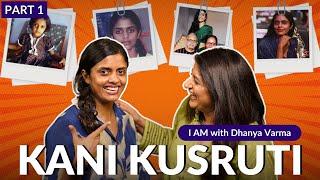 CANNES film festival-il KANI | CELEBRATING KANI KUSRUTI  Part1/5 @iamwithdhanyavarma