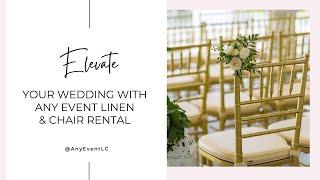 Elevate Your Wedding Day with Any Event Linen & Chair Rental