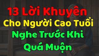 13 Lời Khuyên Dành Cho Người Cao Tuổi, Nên Nghe Trước Khi Quá Muộn