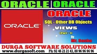 Oracle Tutorial || Oracle|Sql -Other DB Objects-Views  Part - 1 by basha