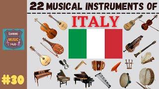 22 MUSICAL INSTRUMENTS OF ITALY | LESSON #30 |  MUSICAL INSTRUMENTS | LEARNING MUSIC HUB