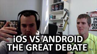 iOS vs Android Debate! With Jon from TechnoBuffalo