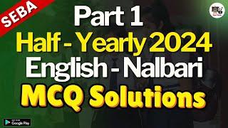 Class 10 Half Yearly Exam 2024 - English Nalbari District MCQ Solutions - HSLC 2025 - SEBA