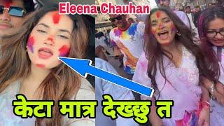 Eleena Chauhan Holi Video