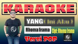 YANG Rhoma Irama KARAOKE VERSI POP | Fadlan Deluma