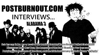 POSTBURNOUT.COM Interviews...Alabama 3