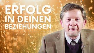 Erfolg in Beziehungen und Liebe - Eckhart Tolle Deutsch