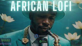  african lofi - chill afrobeats mix to relax, sleep, study