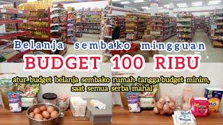 ATUR BUDGET MINIM UNTUK BELANJA SEMBAKO RUMAH TANGGA , SAAT SEMUA  SERBA MAHAL ‼️| BELANJA 100 RIBU