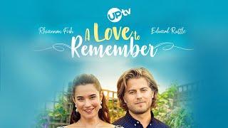 A Love To Remember | Starring Rhiannon Fish and Edward Ruttle