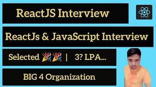 Deloitte ReactJs Interview |  Selected | ReactJs & Javascript | Frontend Interview
