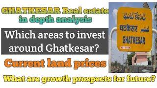 Ghatkesar real estate analysis|hyderabad real estate| Which areas to invest in Ghatkesar