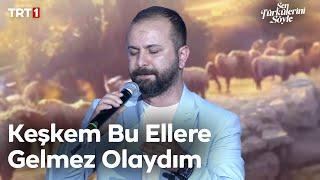 Sercan Turan - Keşkem Bu Ellere Gelmez Olaydım - Sen Türkülerini Söyle 38. Bölüm @trt1