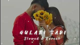 Gulabi Sadi Lofi Song (Slowed + reverb) Sanju Rathod | G-Spark | LOFI X 190