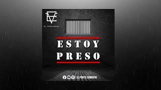 El Verdadero - Estoy Preso️