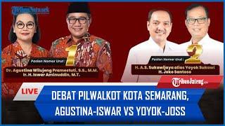  LIVE Debat Pilkada Calon Walikota dan Wakil Walikota Kota Semarang 2024