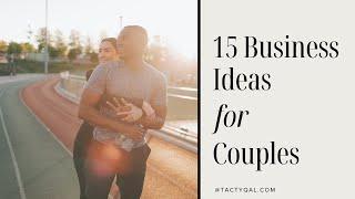 15 business ideas for couples