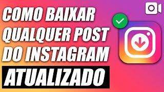 COMO BAIXAR STORIES, REELS, VÍDEOS E FOTOS DO INSTAGRAM