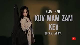 Kuv Mam Zam Kev - Hope Thao (Official Lyrics Video)