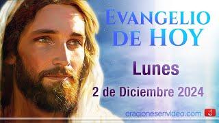 Evangelio de HOY. Lunes 2 de diciembre 2024 Mt 8,5-11 Señor, no soy digno de que entres en mi casa.