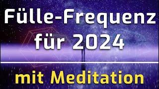 Fülle- und Wohlstands-Frequenzen ⭐️ mit hochschwingender Meditation  