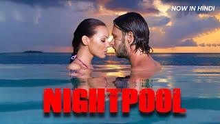 NIGHT POOL | Hollywood  Hindi Dubbed Thriller Movie | MBF- Originals