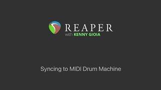 Syncing a MIDI Drum Machine to REAPER (Midi Time Code)