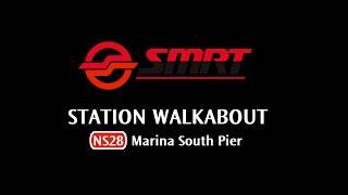 SMRT - NS28 Marina South Pier - Station Walkabout