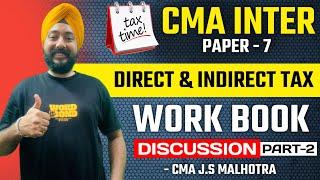 CMA INTER | TAX WORK BOOK SESSION -  2 | BY CMA J.S. MALHOTRA