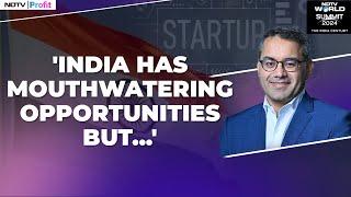 Kunal Bahl At NDTV World Summit: 'What India Needs Is Not 200-300 Unicorns, But 10,000 Indicorns'