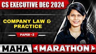 CS Exe Dec 2024 Company Law & Practice Marathon 