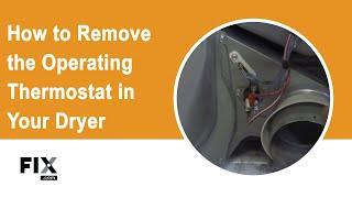 DRYER REPAIR: How to Remove the Operating Thermostat in Your Dryer | FIX.com