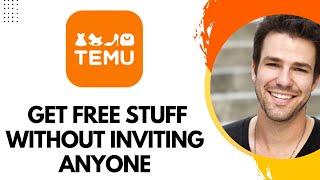 How To Get Free Stuff On Temu Without Inviting Anyone (Easy Tutorials)