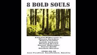 8 Bold Souls - 1986-08-30, Jazz Festival, Saalfelden, Austria