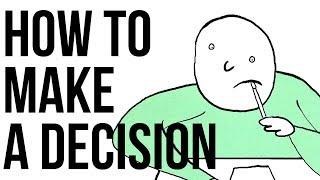 How to Make a Decision