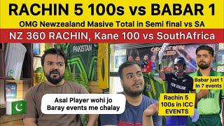 NZ 362  Babar 1 100 vs Rachin 5 100s in ICC Event | PAKISTAN REACTION on SA vs NZ CT2025