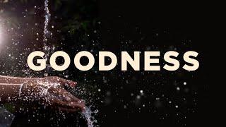 The Goodness of God (Selected Scriptures)