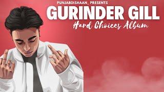 Gurinder Gill New Album 2023 | Hard Choices | Latest Punjabi Jukebox 2023 | Audio Jukebox | New Song