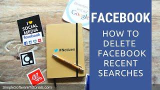 How to Delete  Facebook Recent Searches